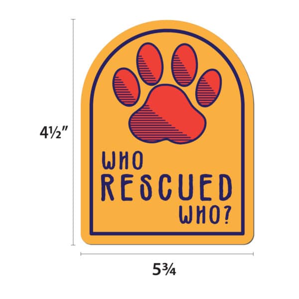 Me and My Who Rescued Who Window Shaped Magnet - Image 2