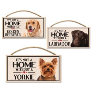 "It's Not A Home Without My" Breed Wood Signs