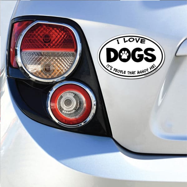I Love Dogs It's People That Annoy Me Oval Shaped Car Magnet - Image 3