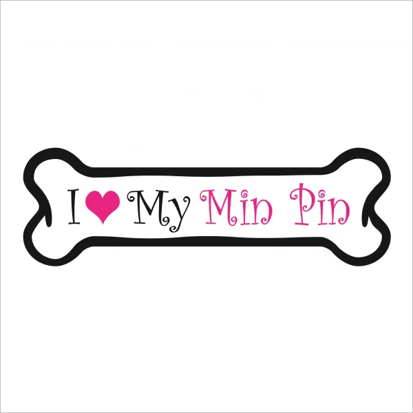 I Love my Min Pin Pink Bone Magnet