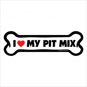 I Love My Pit Mix Large Bone Magnet