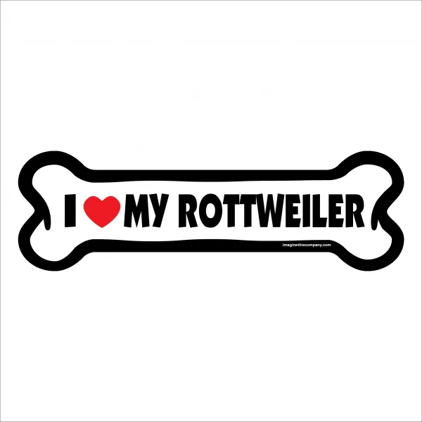 I Love My Rottweiler Large Bone Magnet