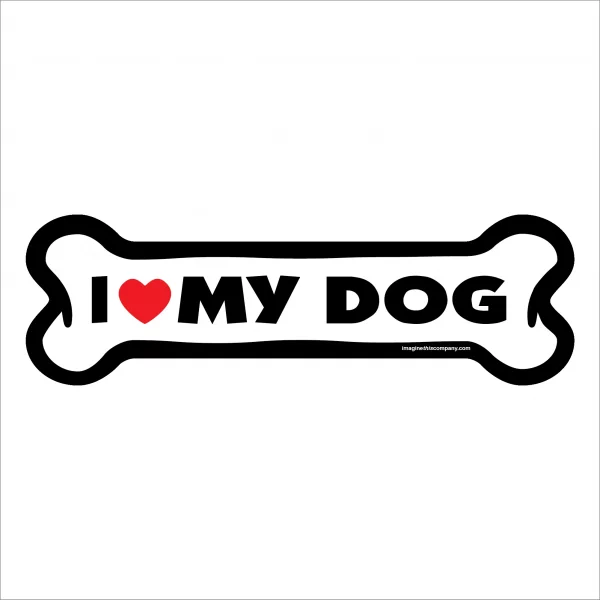 I Love my Dog Large Bone Magnet