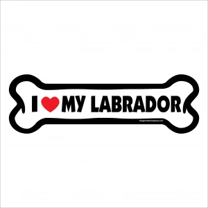 I Love My Labrador Large Bone Magnet