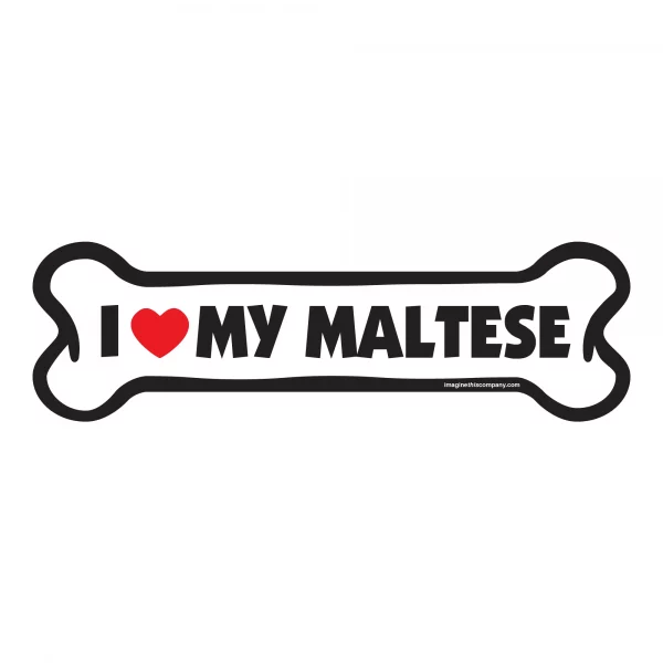 I Love My Maltese Large Bone Magnet