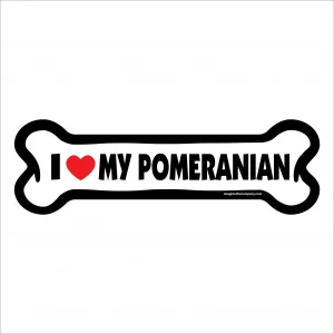 I Love My Pomeranian Large Bone Magnet