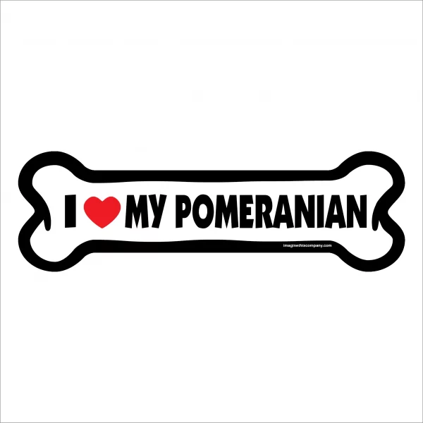 I Love My Pomeranian Large Bone Magnet
