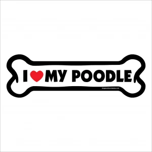 I Love My Poodle Large Bone Magnet