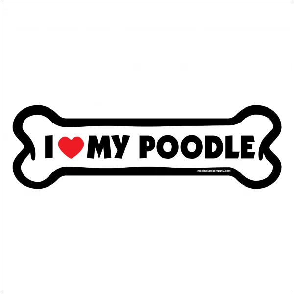 I Love My Poodle Large Bone Magnet