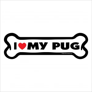 I Love My Pug Large Bone Magnet