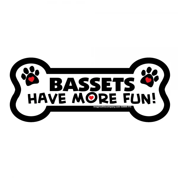 Bassets Have More Fun Bone Magnet