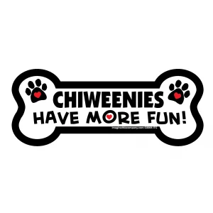 Chiweenies Have More Fun Bone Magnet