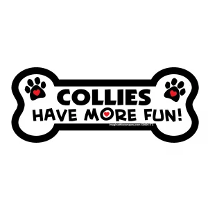 Collies Have More Fun Bone Magnet