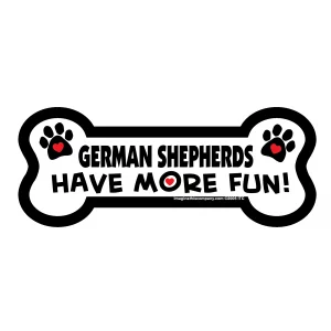 German Shepherds Have More Fun Bone Magnet