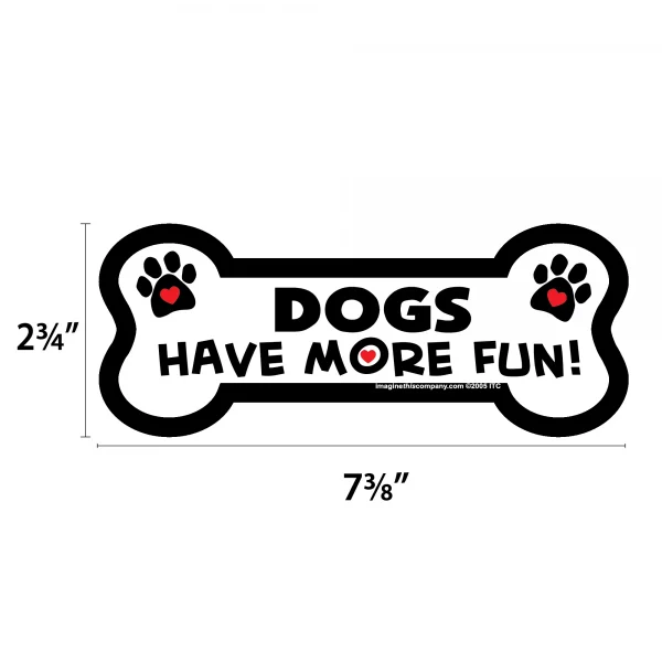 Dogs Have More Fun Bone Magnet - Image 2