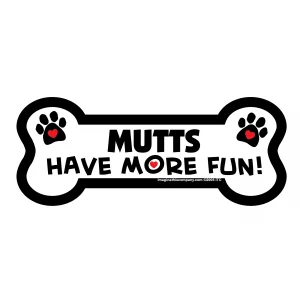 Mutts Have More Fun Bone Magnet