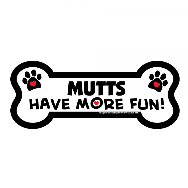 Mutts Have More Fun Bone Magnet