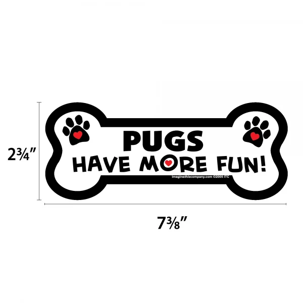 Pugs Have More Fun Bone Magnet - Image 2