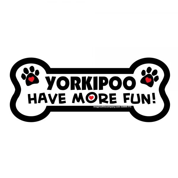 Yorkiepoos Have More Fun Bone Magnet