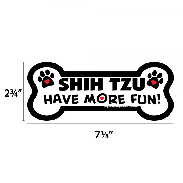 Shih Tzus Have More Fun Bone Magnet - Image 2