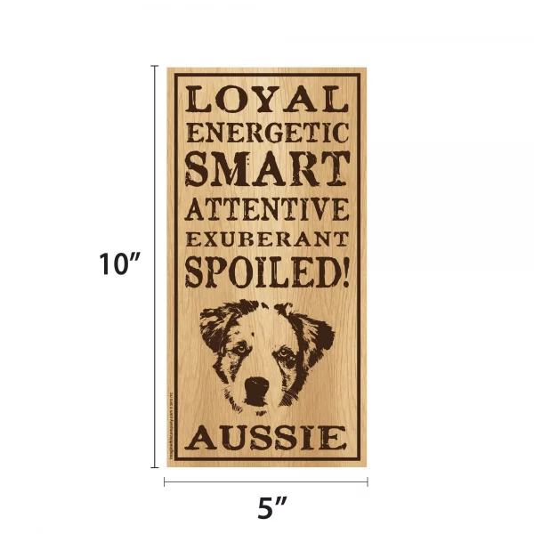 Spoiled Aussie Vertical Wood Sign - Image 2