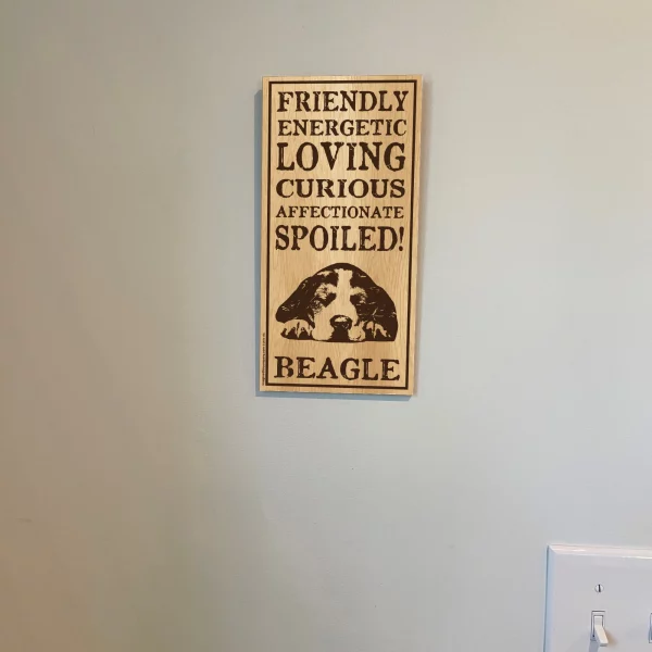 Spoiled Beagle Vertical Wood Sign - Image 3