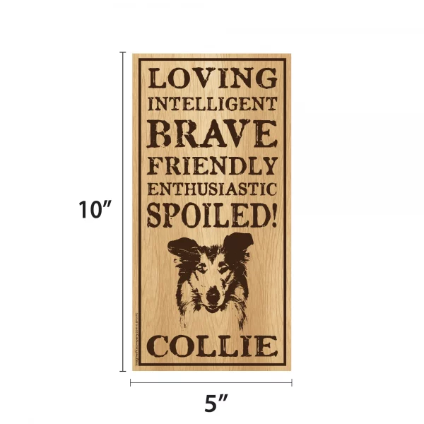 Spoiled Collie Vertical Wood Sign - Image 2
