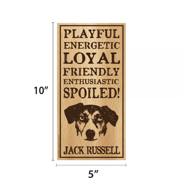 Spoiled Jack Russell Vertical Wood Sign - Image 2