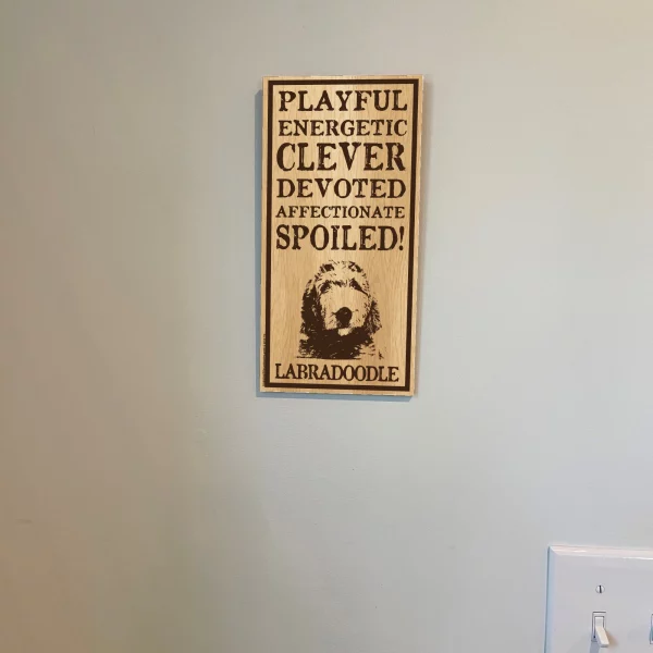 Spoiled Labradoodle Vertical Wood Sign - Image 3