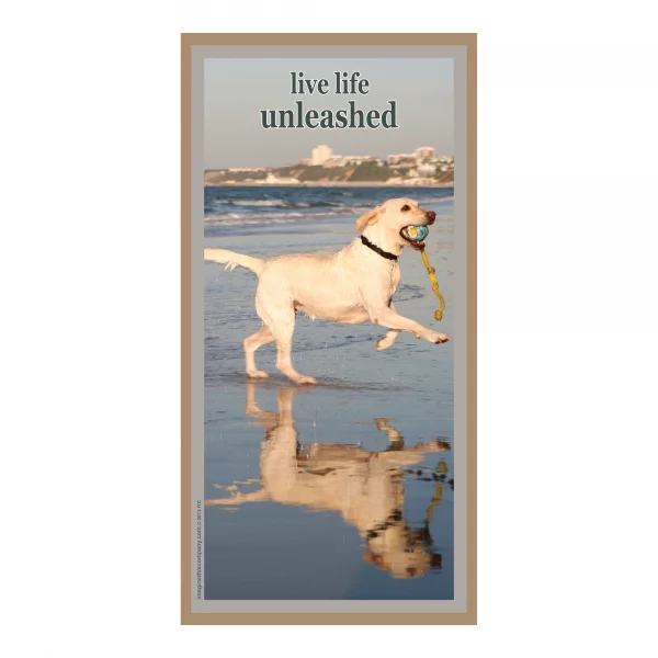 Live Life UnLeashed Vertical Wood Sign