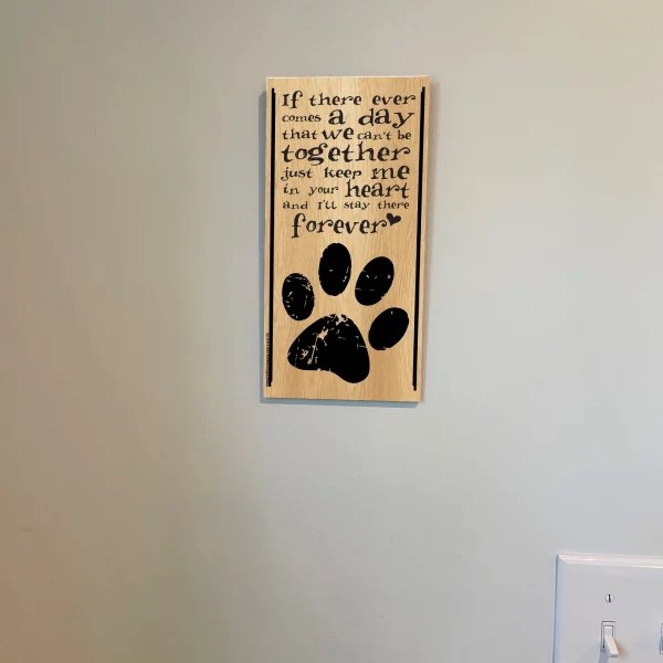 If There Ever Comes a Day... Vertical Wood Sign - Image 3