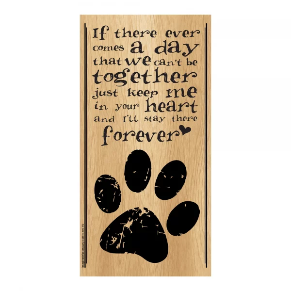 If There Ever Comes a Day... Vertical Wood Sign