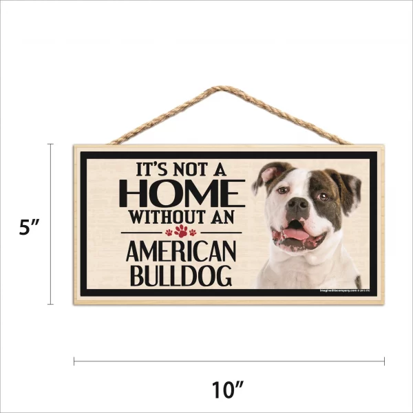 It's Not A Home Without An American Bulldog Wood Sign - Image 2