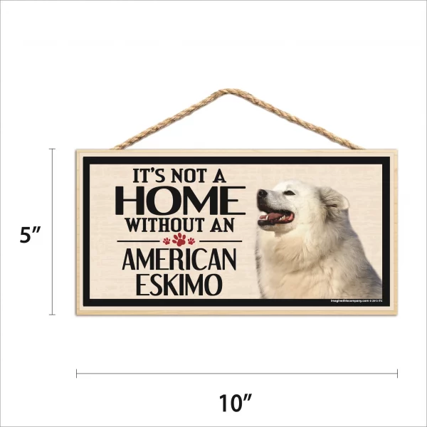 It's Not A Home Without An American Eskimo Wood Sign - Image 2