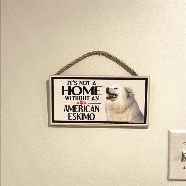 It's Not A Home Without An American Eskimo Wood Sign - Image 3