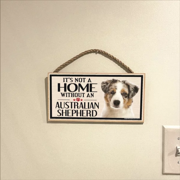 It's Not A Home Without An Australian Shepherd Wood Sign - Image 3