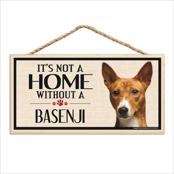 It's Not A Home Without A Basenji Wood Sign