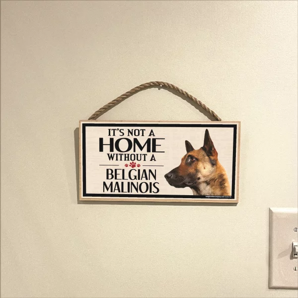 It's Not A Home Without A Belgian Malinois Wood Sign - Image 3