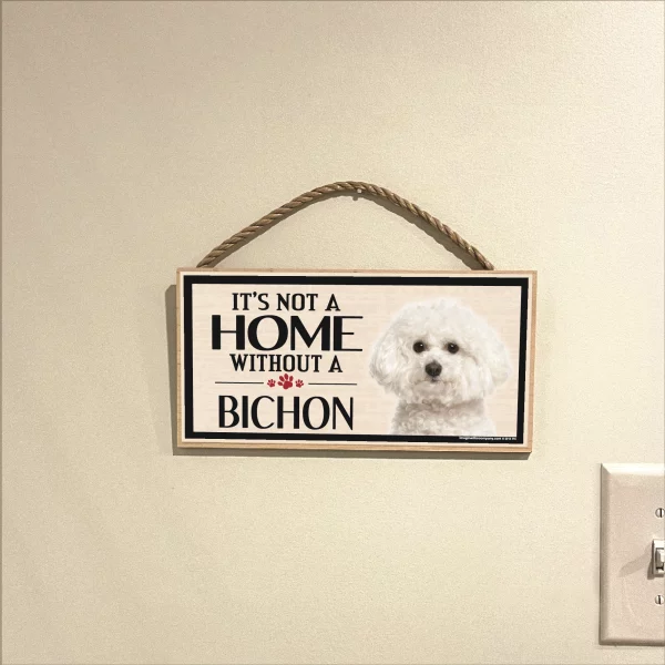 It's Not A Home Without A Bichon Wood Sign - Image 3