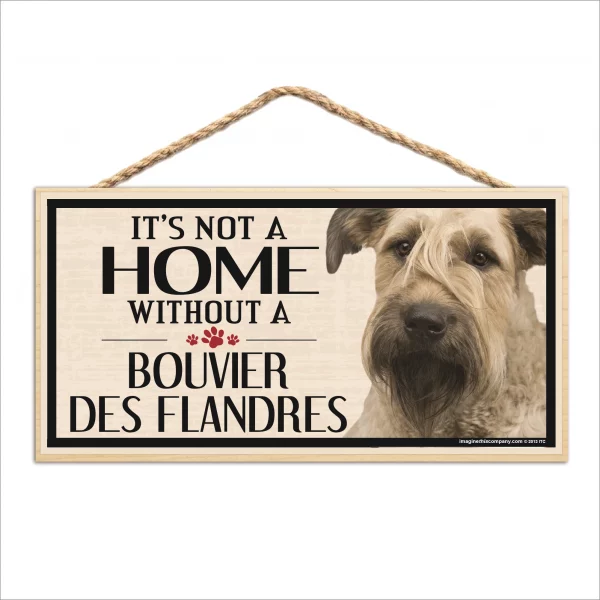 It's Not A Home Without A Bouvier Des Flandres Wood Sign