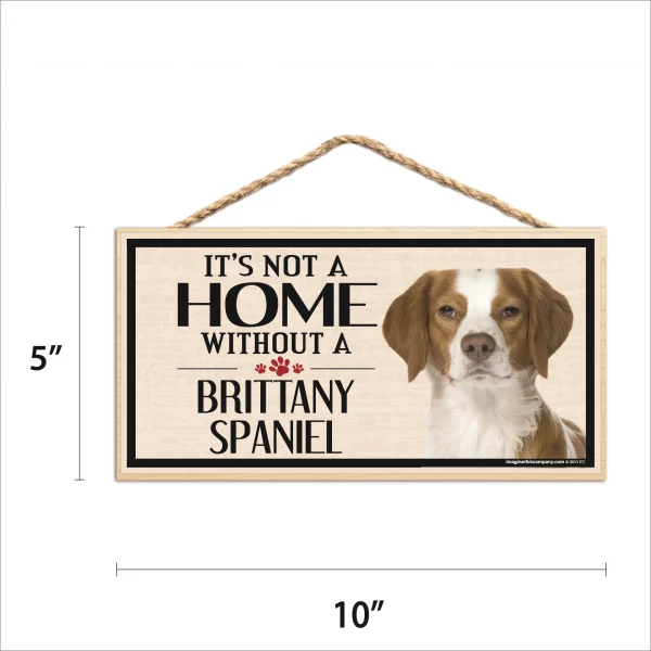It's Not A Home Without A Brittany Spaniel Wood Sign - Image 2