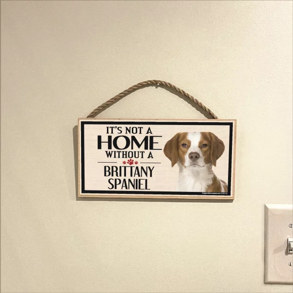 It's Not A Home Without A Brittany Spaniel Wood Sign - Image 3