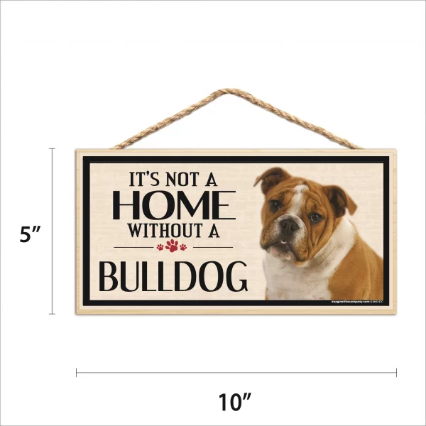 It's Not A Home Without A Bulldog Wood Sign - Image 2