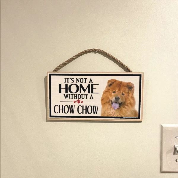 It's Not A Home Without A Chow Wood Sign - Image 3
