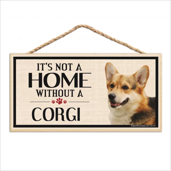 It's Not A Home Without A Corgi Wood Sign