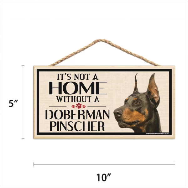 It's Not A Home Without A Doberman Wood Sign - Image 2