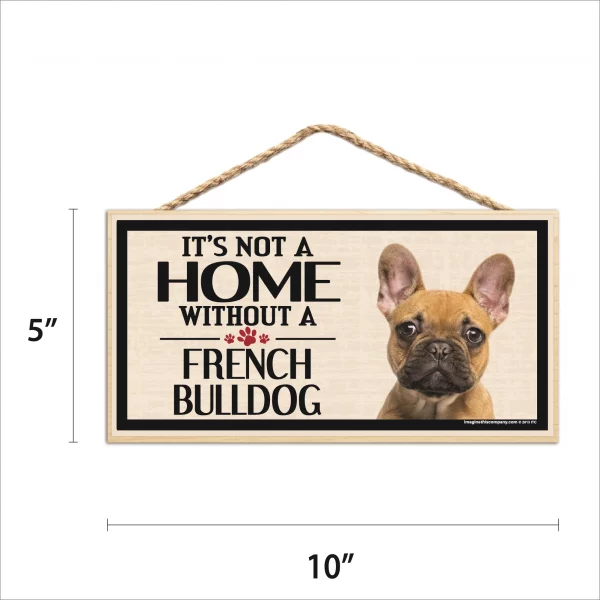 It's Not A Home Without A French Bulldog Wood Sign - Image 2