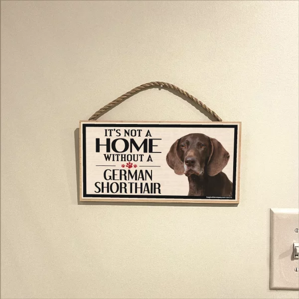 It's Not A Home Without A German Shorthair Wood Sign - Image 3