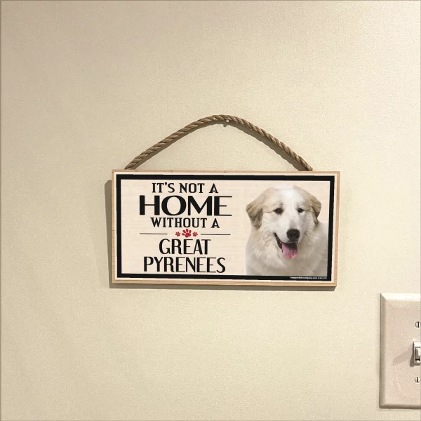 It's Not A Home Without A Great Pyrenees Wood Sign - Image 3