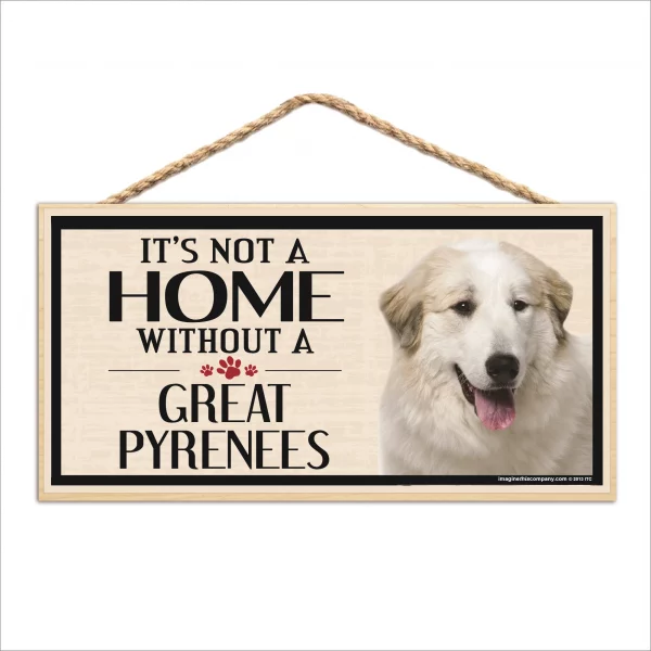 It's Not A Home Without A Great Pyrenees Wood Sign